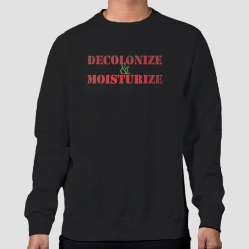 Sweatshirt Black Vintage Decolonize and Moisturize
