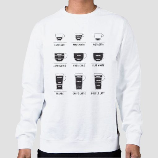 Sweatshirt White Coffee Chart Barista Coffee Addict