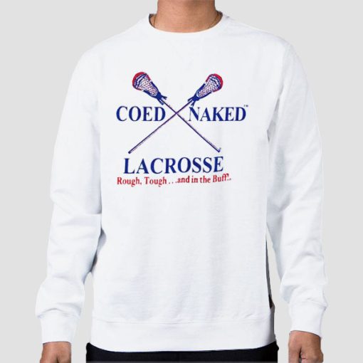 Sweatshirt White Vintage Lacrosse Stick Coed Naked