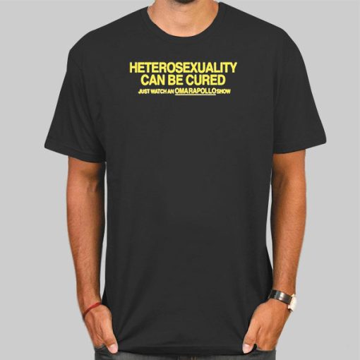 Funny Heterosexuality Can Be Cured Shirt