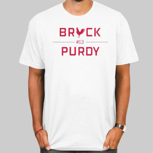 13 San Francisco 49ers Brock Purdy Shirt