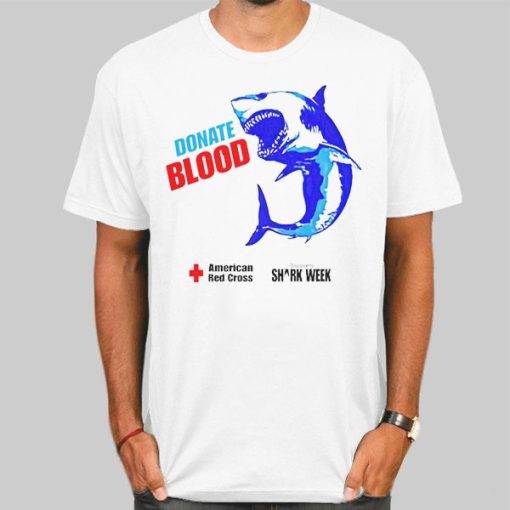 Donate Blood Red Cross Shark Week Shirt