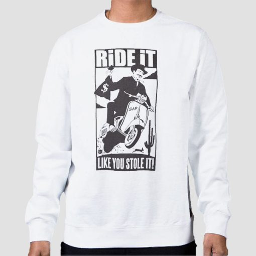 Sweatshirt White Classic Mens Ride It Like You Stole It