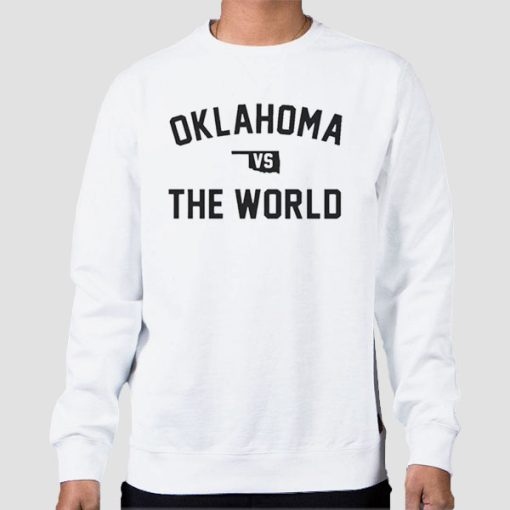 Sweatshirt White Oklahoma vs the World
