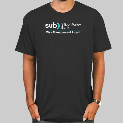 Risk Management Intern Silicon Valley Bank T Shirt