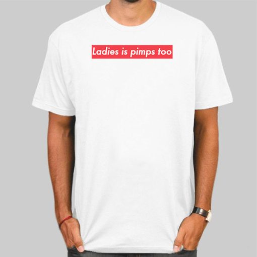 Jay Z Ladies Is Pimps Too Shirt