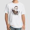 Quote Michael Myers Halloween T Shirts