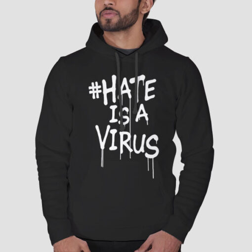 Hoodie Black Hastag Hate Is a Virus