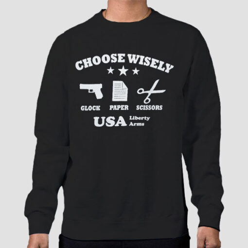 Sweatshirt Black Choose Wisely Glock Paper Scissors