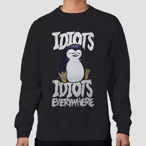 Sweatshirt Black Cute Penguin Idiots Everywhere