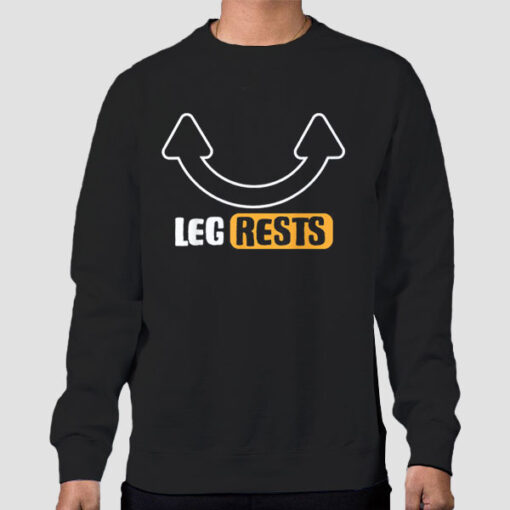 Sweatshirt Black Funny Inspired Leg Rests