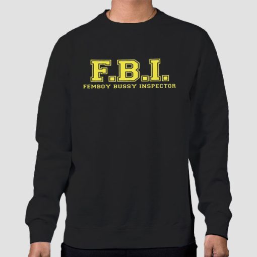 Sweatshirt Black Inspired FBI Femboy Bussy