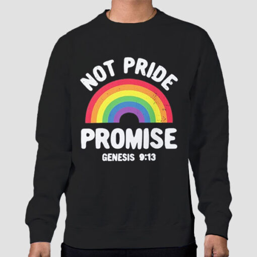 Sweatshirt Black Not Pride Promise Lgbt