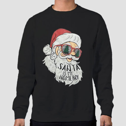 Sweatshirt Black Santa Is My Homeboy Christmas
