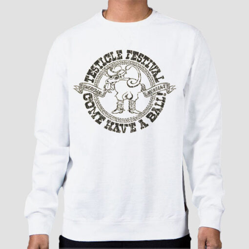 Sweatshirt White Come Have a Ball Testicle Festival