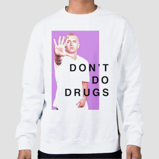 Sweatshirt White Eminem Photo Don't Do Drugs