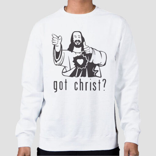 Sweatshirt White Parody Got Christ Got Jesus