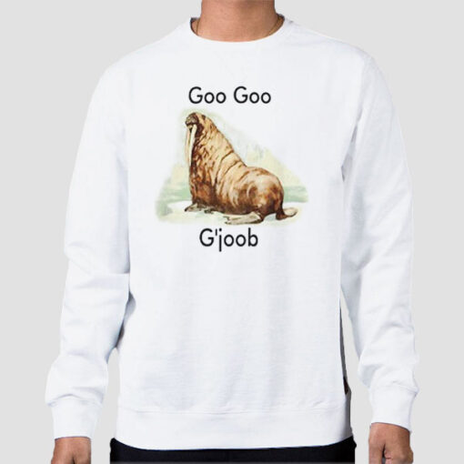 Sweatshirt White Parody Walrus Goo Goo G Joob