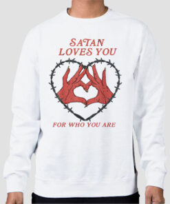 Sweatshirt White Who You Are Satan Loves You
