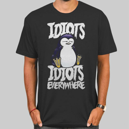 Cute Penguin Idiots Everywhere Shirt
