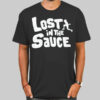 Funny Get Lost in the Sauce Shirt