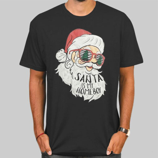 Santa Is My Homeboy Christmas Shirt
