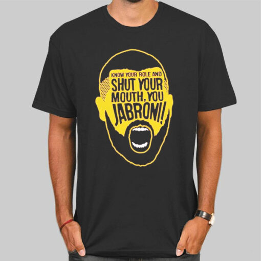 Shut Your Mouth You Jabroni Shirt