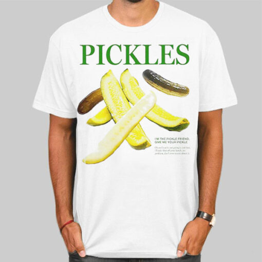 Definition Give Me You Pickle Shirts