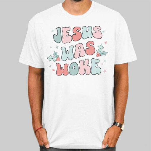 Inspired Classic Jesus Was Woke Shirt