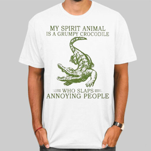 Inspired Spirit Crocodile Quotes Shirt