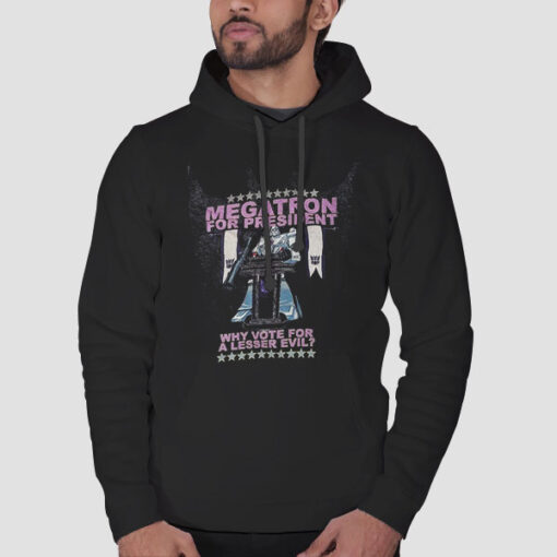 Hoodie Black Funny Megatron for President Transformers
