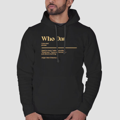 Hoodie Black Whodat Meaning From New Orleans