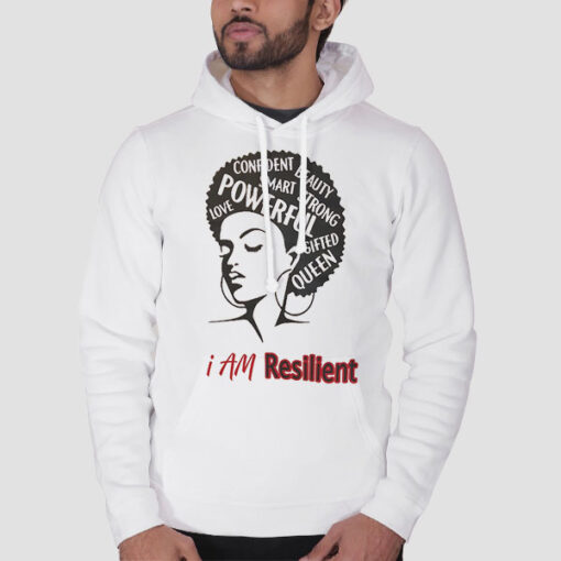 Hoodie White Fan Art Powerful Queen Resilient
