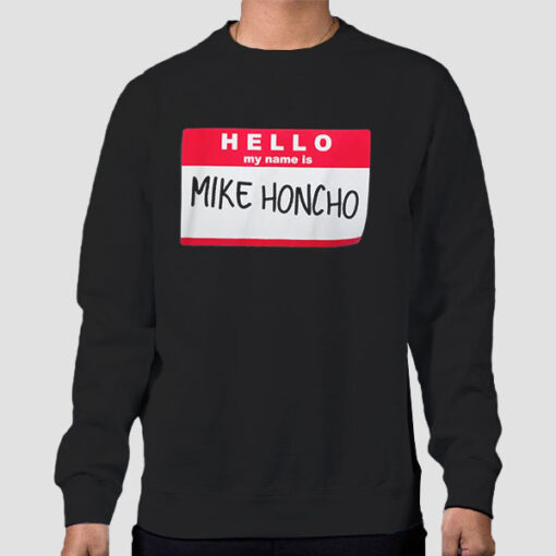 Sweatshirt Black Funny Name Card Mike Honcho