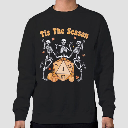 Sweatshirt Black Tis the Season Skeleton Halloween Dnd