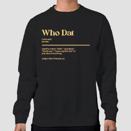 Sweatshirt Black Whodat Meaning From New Orleans