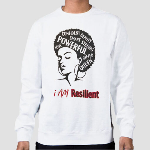 Sweatshirt White Fan Art Powerful Queen Resilient