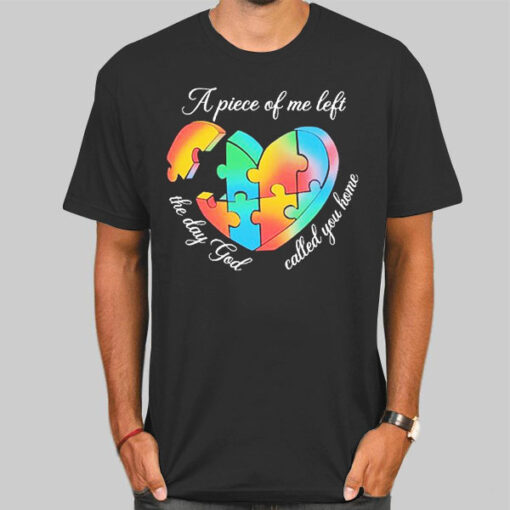 Autism Puzzle the Day God Called You Home Shirt