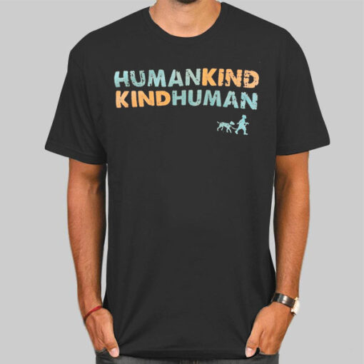 Colour Text Kindhuman Humankind Shirt