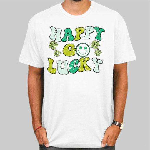 Go Lucky Happy St Patrick's Day Shirt