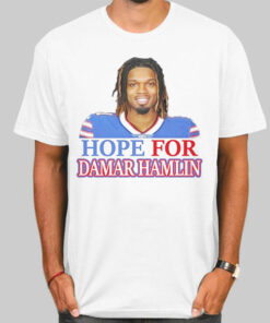 Inspired Hope for Demar Hamlin Shirt