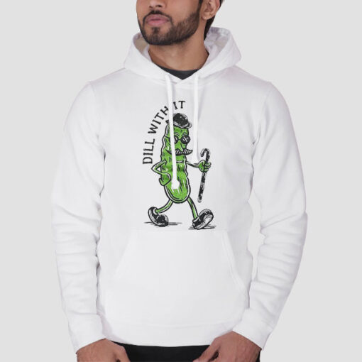 Hoodie White Vintage Dill With It Pickle