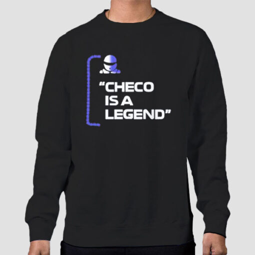 Sweatshirt Black Funny Art Checo Is a Legend