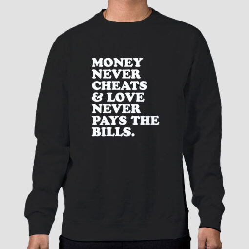 Sweatshirt Black Funny Text Money Never Cheats
