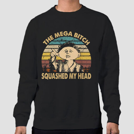 Sweatshirt Black Vintage Mega Bitch Squashed My Head