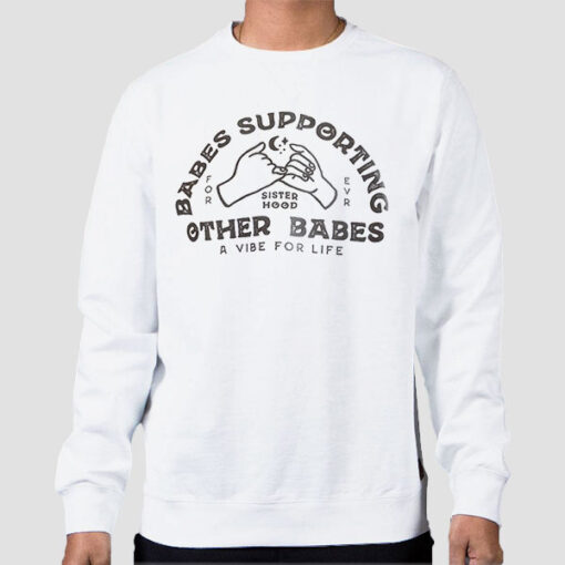Sweatshirt White Babes Supporting Other Babes