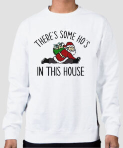 Sweatshirt White Funny Santa Hoes in This House