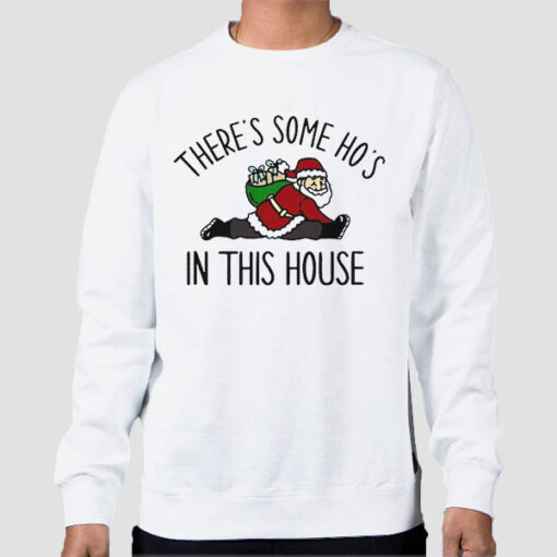 Sweatshirt White Funny Santa Hoes in This House
