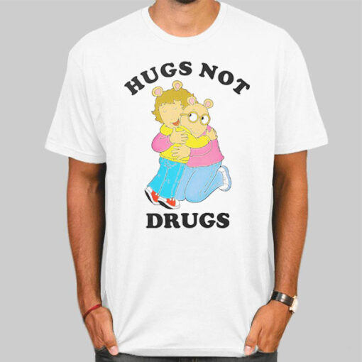 T Shirt White Arthur Meme Hugs Not Drugs