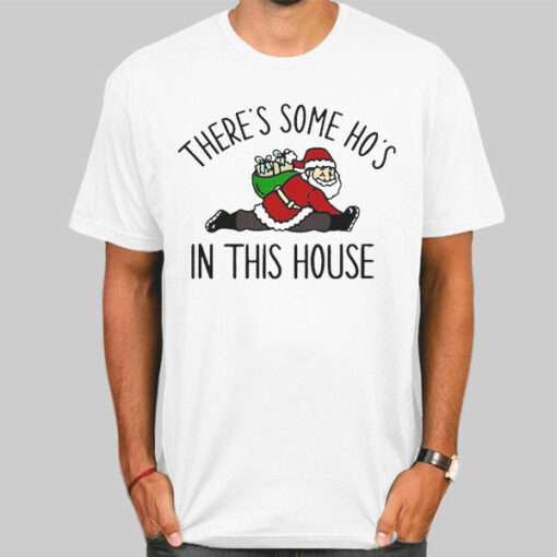 Funny Santa Hoes in This House Shirt